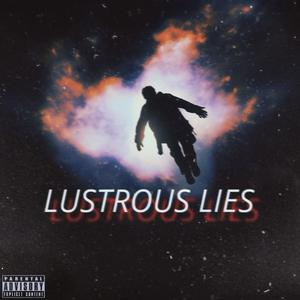 Lustrous Lies (Explicit)