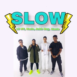 Slow