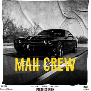 Mah Crew (feat. Parth Kaushik) [Explicit]