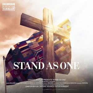 Stand as One(feat. Jason Nelson, Tiya Askia, M.K. Ngenge, Anthony Faulkner, Young Fletcher, Marissa Farrow, Ntokozo Mbambo & Eryka Edmond)