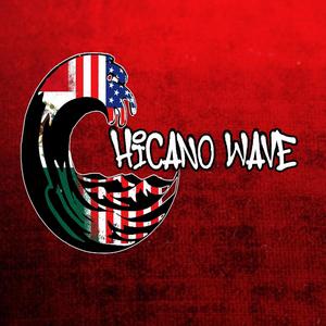 CHICANO WAVE (Explicit)