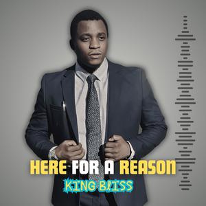 Here For a Reason