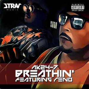 Breathin'(feat. Reno) (Explicit)
