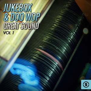 Jukebox & Doo Wop Great Sound, Vol. 1