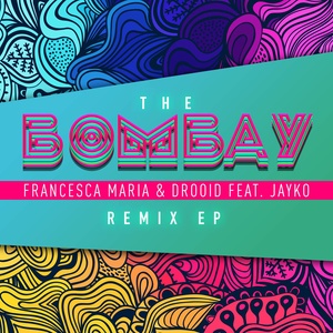 The Bombay (Drooid Electron Remix)