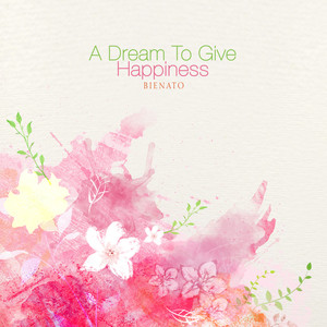 행복을 주는 꿈 (A Dream To Give Happiness)