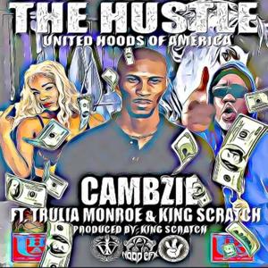 The Hustle CAMBZIE (feat. King Scratch) (Explicit)