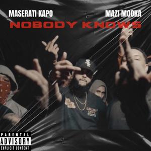 Nobody Knows (Explicit)