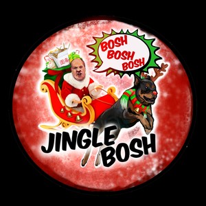 Jingle Bosh (feat. Gwattsrants & Big Daddy B) [Explicit]