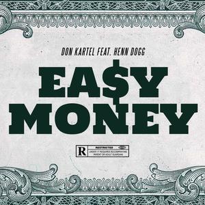 Easy Money (feat. Henn Dogg) [Explicit]