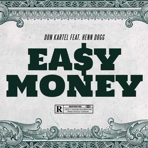 Easy Money (feat. Henn Dogg) (Explicit)