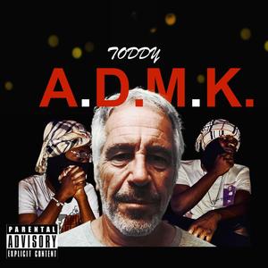 A.D.M.K. (Explicit)