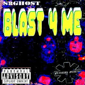 BLAST4ME (feat. MOBBMIND EXCLUSIVES) [Explicit]