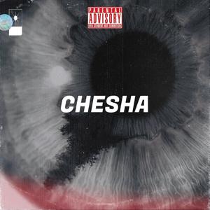 Chesha (Explicit)