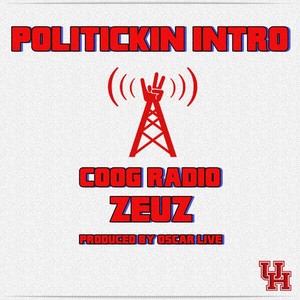 Politicking Intro (Coog Radio)