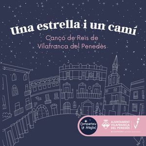 Una estrella i un camí (Cançó de Reis de Vilafranca del Penedès)