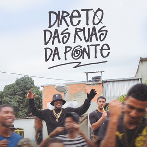 Direto das Ruas da Ponte (Explicit)