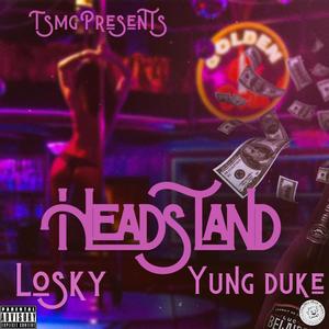 Losky - Headstand (feat. Yung Duke) (Explicit)