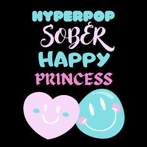 HYPERPOPSOBER HAPPY PRINCESS