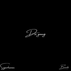 Die Young (Remix)