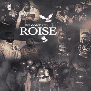 We Gon Ball 4 Roise (feat. Suess) [Explicit]