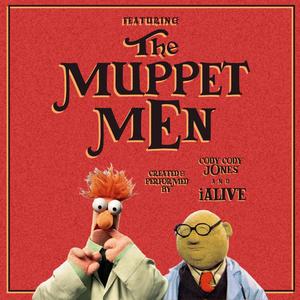 Featuring The Muppet Men (feat. ialive) (Explicit)