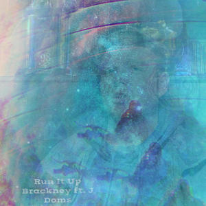 Run It Up (feat. J Doms) (Explicit)