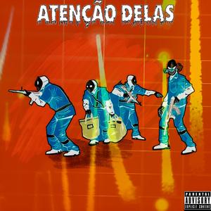 ATENÇÃO DELAS (Explicit)