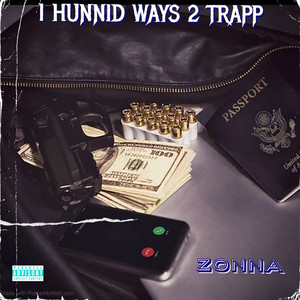 1 HUNNID WAYS 2 TRAPP (Explicit)