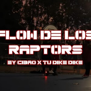 FLOW DE LOS RAPTORS (feat. EY CIBAO)