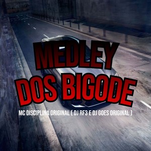 Medley dos Bigode (Explicit)