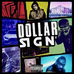 Dollar Signs (feat. T-Walker) [Explicit]