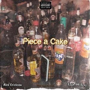 Piece a Cake (feat. 99 Benj) (Explicit)