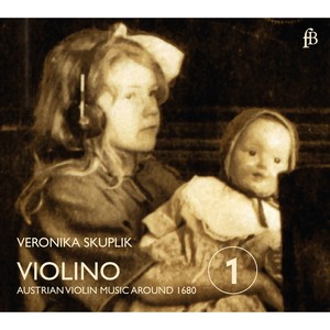 Violino: Austrian Violin Music Around 1680