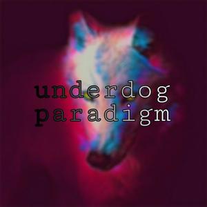 underdog paradigm (Explicit)