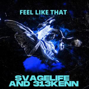 Feel Like That (Explicit)