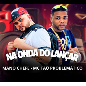 Na Onda do Lança (Explicit)