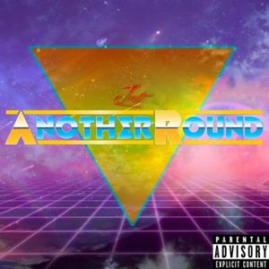 Another Round (Explicit)