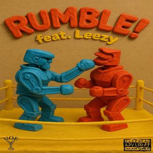 Rumble! (feat. Leezy) (Explicit)