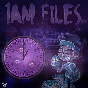 1AM Files (Explicit)