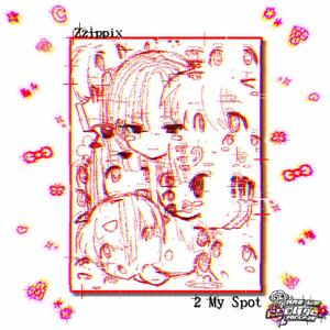 2 MY SPOT (Explicit)