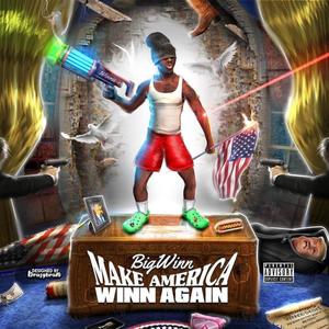 Make America Winn Again (Explicit)