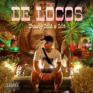 de locos (feat. sdd) [Explicit]