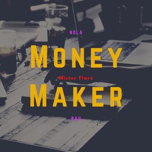 Money Maker(feat. Young Beezy, Ch7ef Ar7e & Deuce capitalG) (Explicit)
