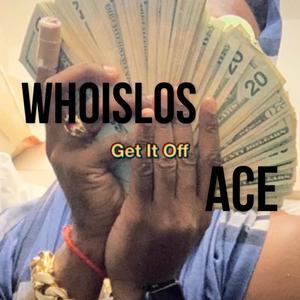 Get It Off (Explicit)