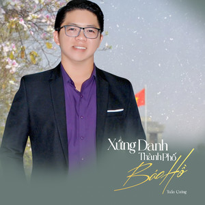 Xứng Danh Thành Phố Bác Hồ