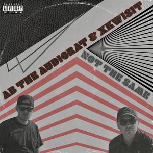 Not The Same (Explicit)