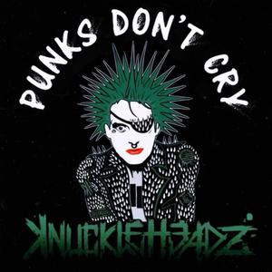 Punks Don't Cry (Explicit)