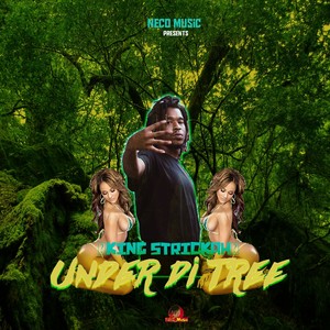 Under Di Tree (Explicit)