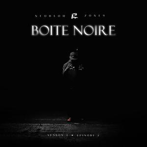 BOITE NOIRE - S1 EP1 (feat. Neobloh) [Explicit]